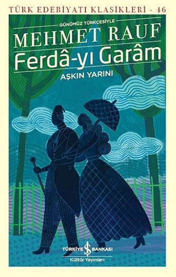 Ferda-yı Garam – Mehmet Rauf – İş Bankası Kültür Yayınları – kitap kapağı