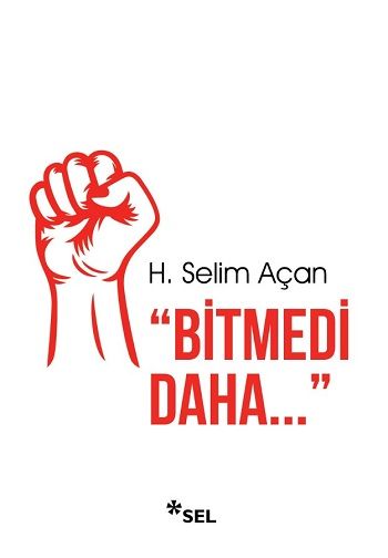 Bitmedi Daha - Sel Yayıncılık Kitap