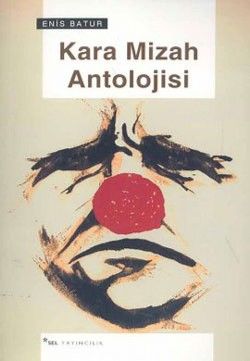 Kara Mizah Antolojisi - Sel Yayıncılık Kitap