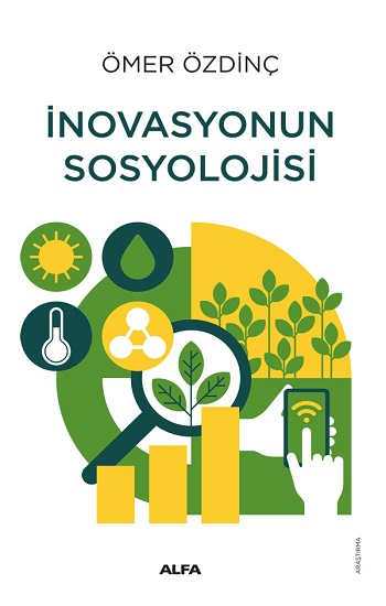 İnovasyonun Sosyolojisi - Alfa Yayınları Kitap
