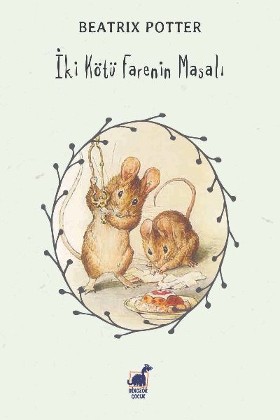 İki Kötü Farenin Masalı - Dinozor Çocuk Kitap