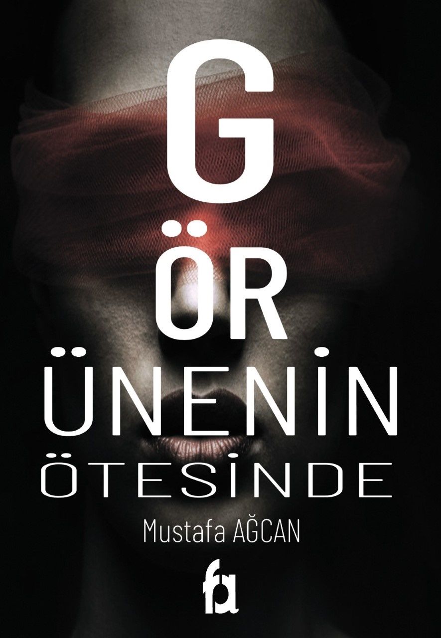 Görünenin Ötesinde – Mustafa Ağcan – Fa Yayınları – kitap kapağı