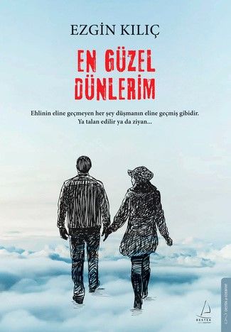 En Güzel Dünlerim - Destek Yayınları Kitap