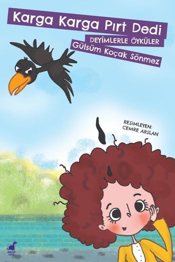 Karga Karga Pırt Dedi – Gülsüm Koçak Sönmez – Ayrıntı Yayınları – kitap kapağı