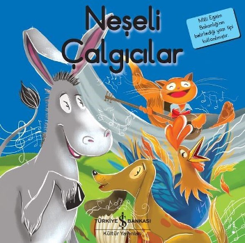Neşeli Çalgıcılar - İlk Okuma Kitaplarım – Grimm Kardeşler – İş Bankası Kültür Yayınları – kitap kapağı