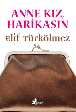 Anne Kız Harikasın - Çınar Yayınları Kitap