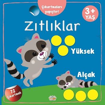 Çıkartmaları Yapıştır-Zıtlıklar (Yüksek-Alçak) – Barbaros Özcan – 0-6 Yaş Yayınları – kitap kapağı