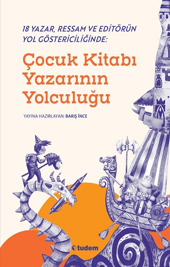 Çocuk Kitabı Yazarının Yolculuğu - Tudem Yayınları Kitap
