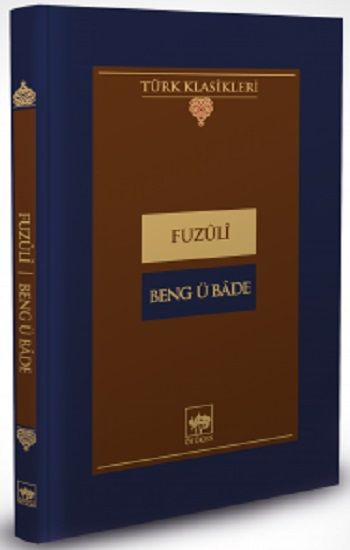 Beng ü Bade – Fuzuli – Ötüken Neşriyat – kitap kapağı