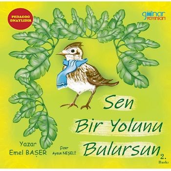 Sen Bir Yolunu Bulursun – Emel Başer – Gülnar Yayınları – kitap kapağı