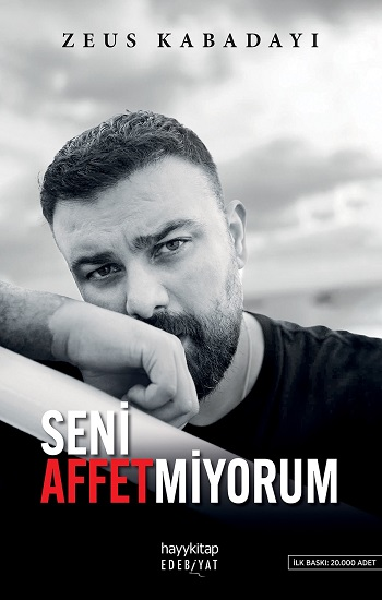 Seni Affetmiyorum - Hayykitap Kitap