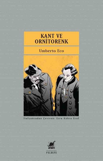 Kant ve Ornitorenk – Umberto Eco – Ayrıntı Yayınları – kitap kapağı