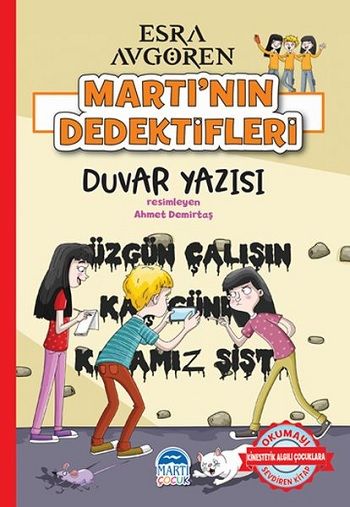 Martı’nın Dedektifleri - Duvar Yazısı – Esra Avgören – Martı Çocuk Yayınları – kitap kapağı