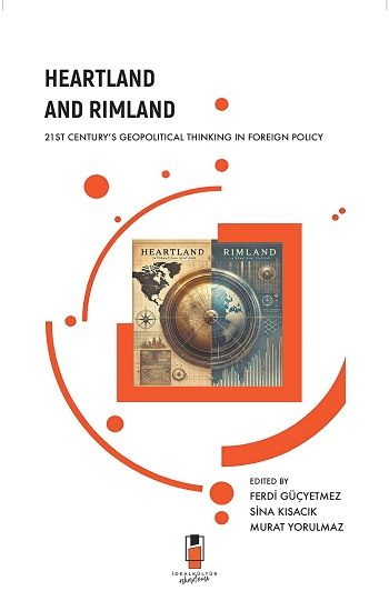 Heartland and Rimland – Kolektif – İdeal Kültür Akademik – kitap kapağı