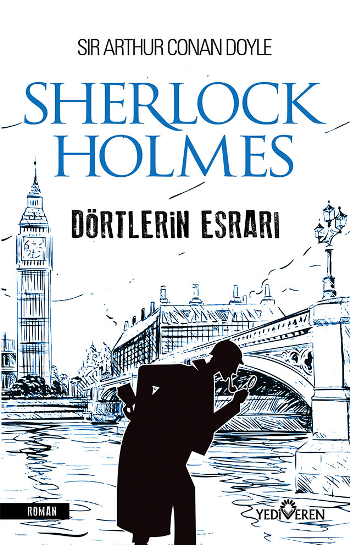Dörtlerin Esrarı - Sherlock Holmes – Sir Arthur Conan Doyle – Yediveren Yayınları – kitap kapağı