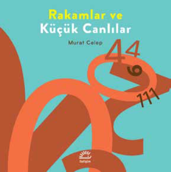 Rakamlar Ve Küçük Canlılar - İletişim Yayınları Kitap