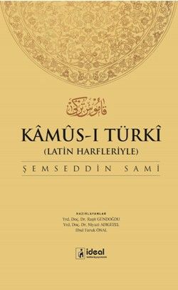 Kamus-ı Türki (Latin Harfleriyle) - İdeal Kültür Yayıncılık Kitap