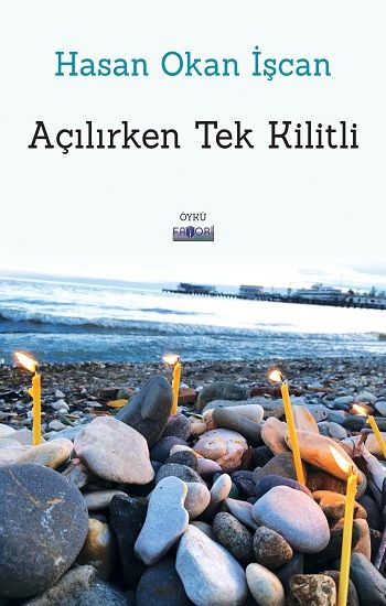 Açılırken Tek Kilitli – Hasan Okan İşcan – Favori Yayınları – kitap kapağı