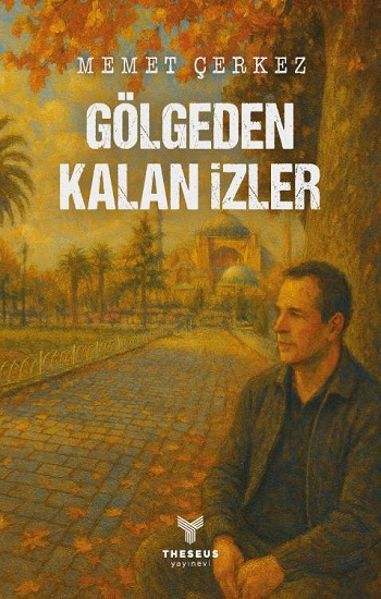 Gölgeden Kalan İzler - Theseus Yayınevi Kitap