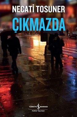 Çıkmazda - İş Bankası Kültür Yayınları Kitap