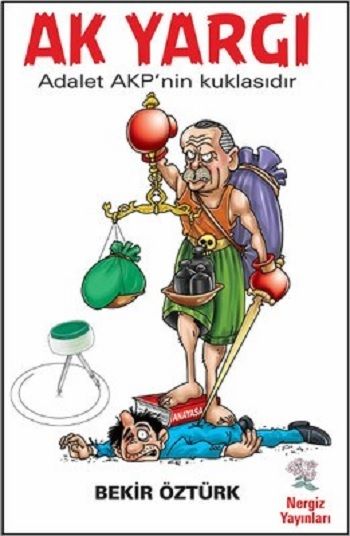 Ak Yargı – Bekir Öztürk – Nergiz Yayınları – kitap kapağı
