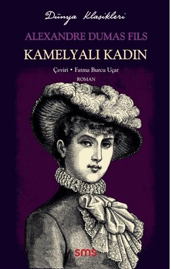 Kamelyalı Kadın – Alexandre Dumas Fils – Sms Yayınları – kitap kapağı