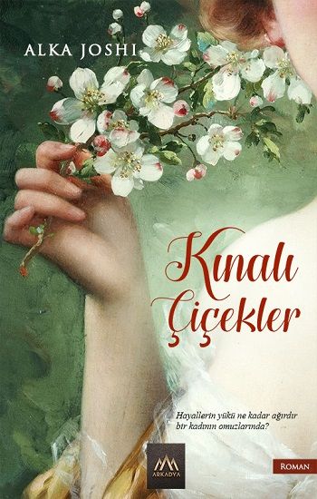 Kınalı Çiçekler – Alka Joshi – Arkadya Yayınları – kitap kapağı