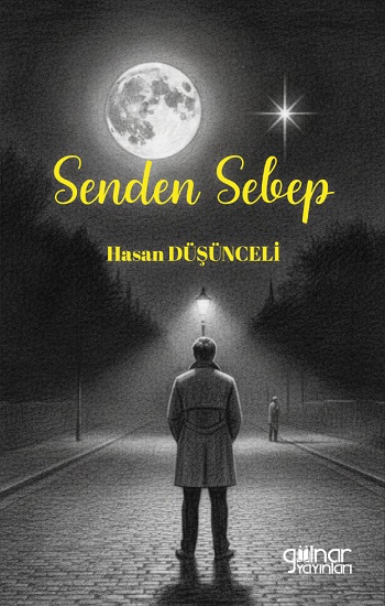 Senden Sebep - Gülnar Yayınları Kitap