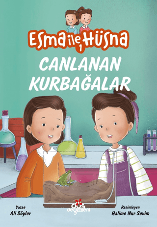Esma ile Hüsna 1 - Canlanan Kurbağalar - Düş Değirmeni Kitap