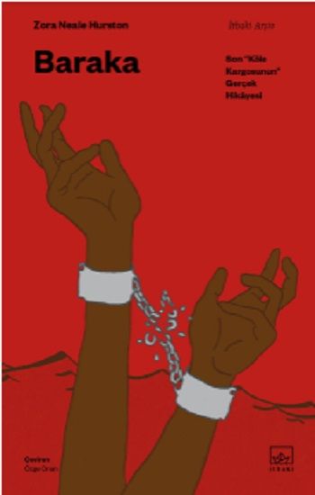 Baraka: Son “ Köle Kargosunun” Gerçek Hikâyesi – Zora Neale Hurston – İthaki Yayınları – kitap kapağı
