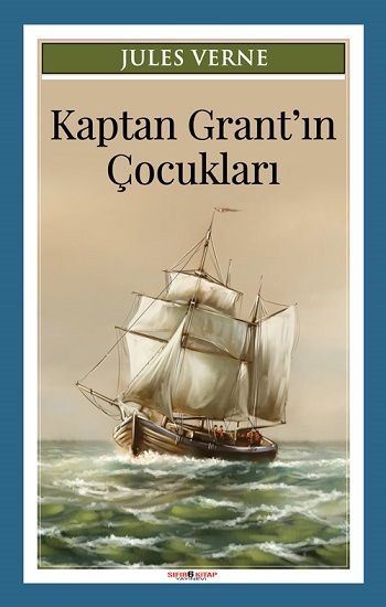 Kaptan Grant’ın Çocukları – Jules Verne – Sıfır6 Yayınevi – kitap kapağı
