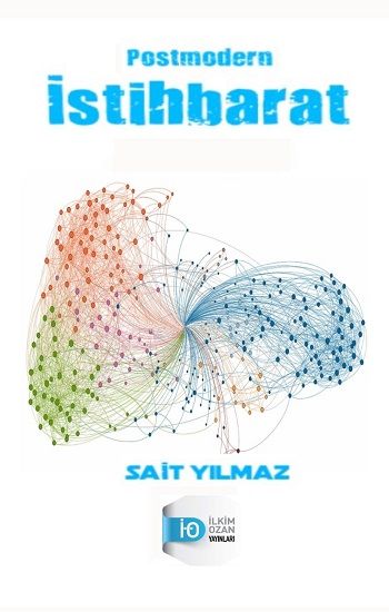 Postmodern İstihbarat – Sait Yılmaz – İlkim Ozan Yayınları – kitap kapağı
