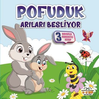 Pofuduk Arıları Besliyor - Benim Canım Çiftliğim (Sıvama Cilt) – Ahmet Ş. Güllüoğlu – 0-6 Yaş Yayınları – kitap kapağı