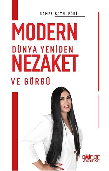 Modern Dünya Yeniden Nezaket ve Görgü - Gülnar Yayınları Kitap