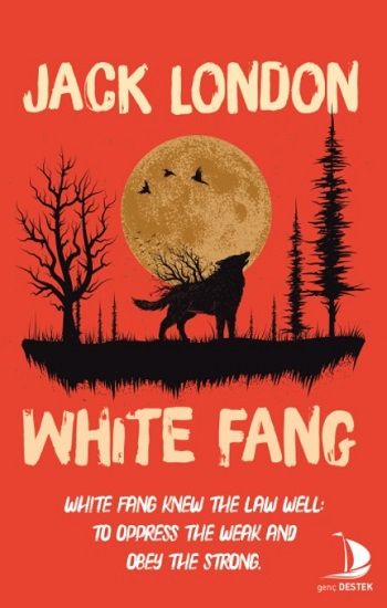 White Fang – Jack London – Destek Yayınları – kitap kapağı