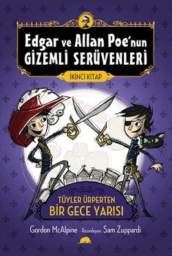 Edgar ve Allan Poe’nun Gizemli Serüvenleri 2: Tüyler Ürperten Bir Gece Yarısı - Kolektif Kitap Kitap