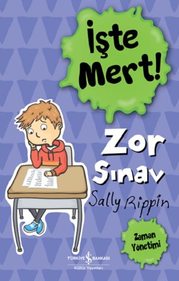 İşte Mert! – Zor Sınav – Sally Rippin – İş Bankası Kültür Yayınları – kitap kapağı