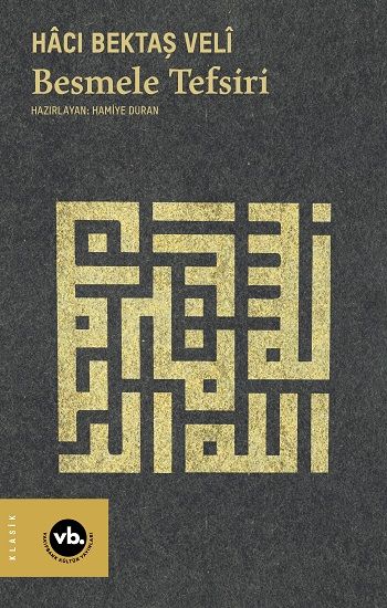 Besmele Tefsiri – Hacı Bektaş-ı Veli – Vakıfbank Kültür Yayınları – kitap kapağı