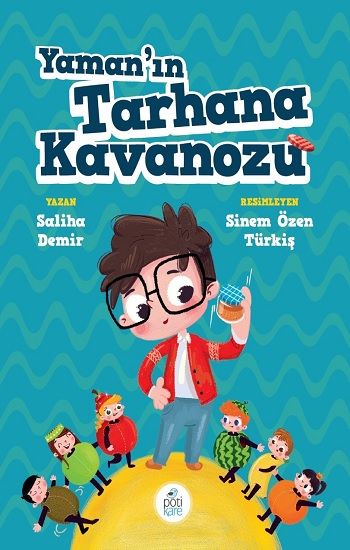 Yaman’ın Tarhana Kavanozu - Pötikare Yayıncılık Kitap
