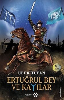 Ertuğrul Bey ve Kayılar – Ufuk Turan – Yeditepe Yayınevi – kitap kapağı