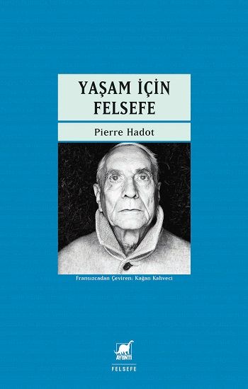 Yaşam İçin Felsefe – Pierre Hadot – Ayrıntı Yayınları – kitap kapağı