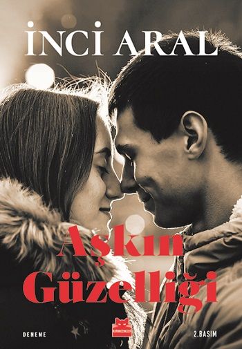 Aşkın Güzelliği - Kırmızı Kedi Yayınevi Kitap