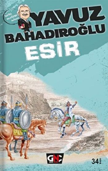 Esir – Yavuz Bahadıroğlu – Nesil Yayınları – kitap kapağı