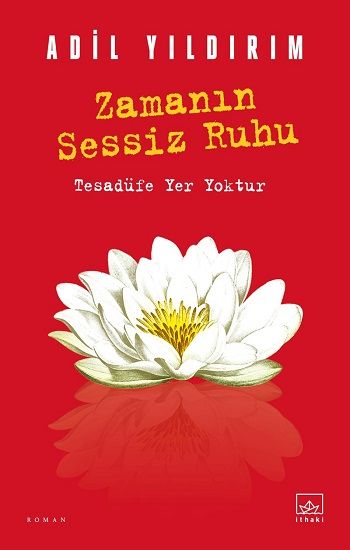 Zamanın Sessiz Ruhu – Adil Yıldırım – İthaki Yayınları – kitap kapağı