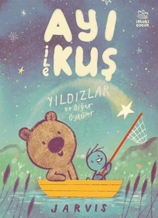 Ayı ile Kuş 2 - Yıldızlar ve Diğer Öyküler - İthaki Yayınları Kitap