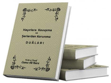Hayırlara Kavuşma ve Şerden Korunma Duaları – Cuma Ali Kara – Sonçağ -Akademik Kitaplar – kitap kapağı
