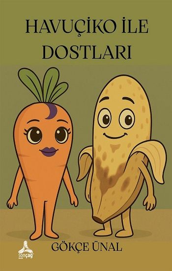 Havuçiko İle Dostları - Sonçağ Kitap