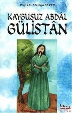 Kaygusuz Abdal Gülistan - Barış Kitap Kitap