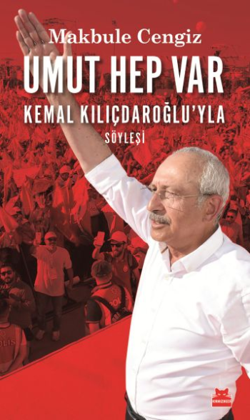 Umut Hep Var – Makbule Cengiz – Kırmızı Kedi Yayınevi – kitap kapağı