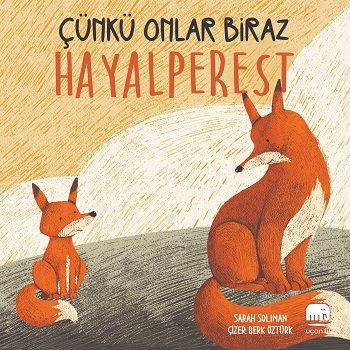 Çünkü Onlar Biraz Hayalperest (Sıvama Cilt) – Sarah Soliman – Uçan Fil Yayınları – kitap kapağı